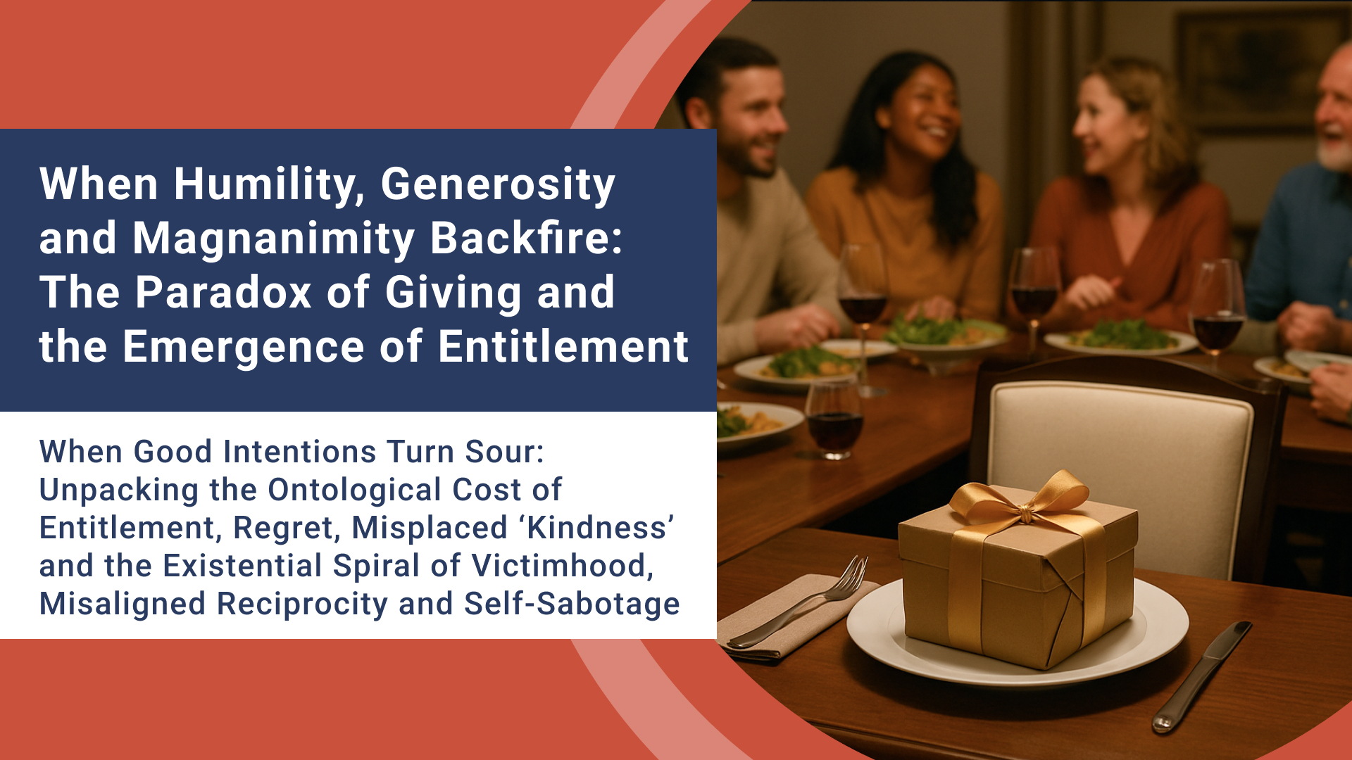 When Humility, Generosity and Magnanimity Backfire: The Paradox of Giving and the Emergence of Entitlement