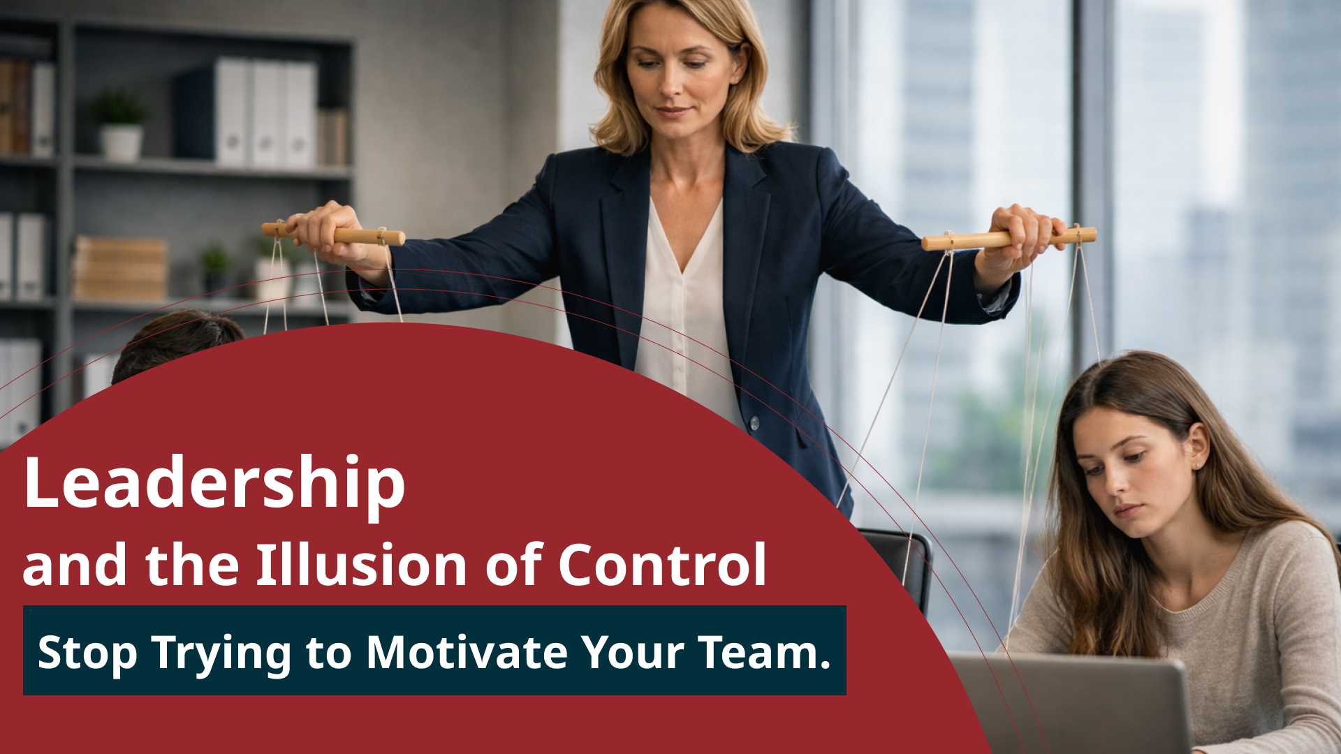 Leadership and the Illusion of Control