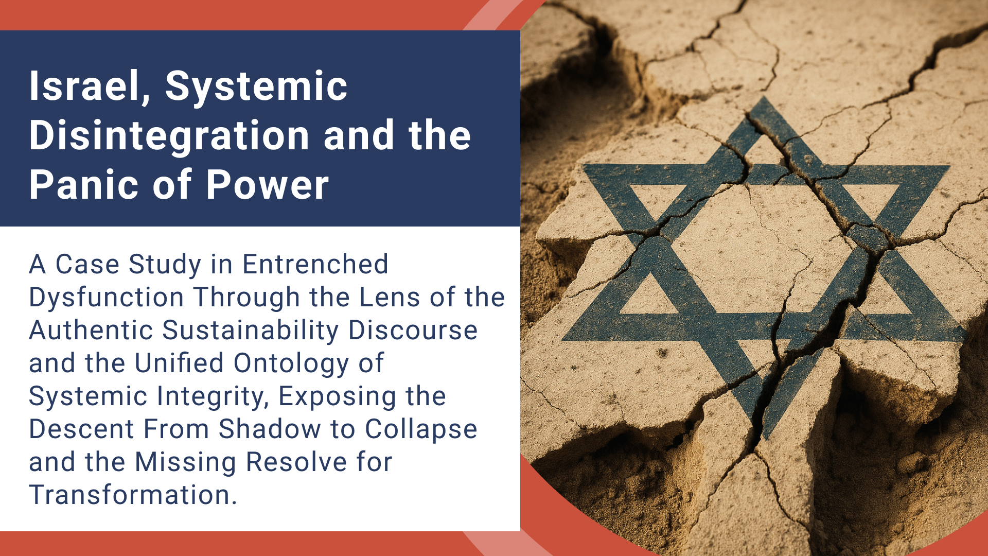 Israel, Systemic Disintegration and the Panic of Power