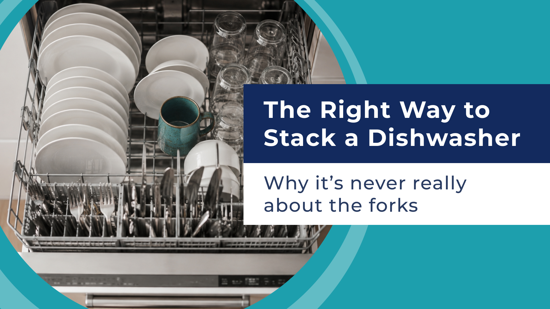 The Right Way to Stack a Dishwasher