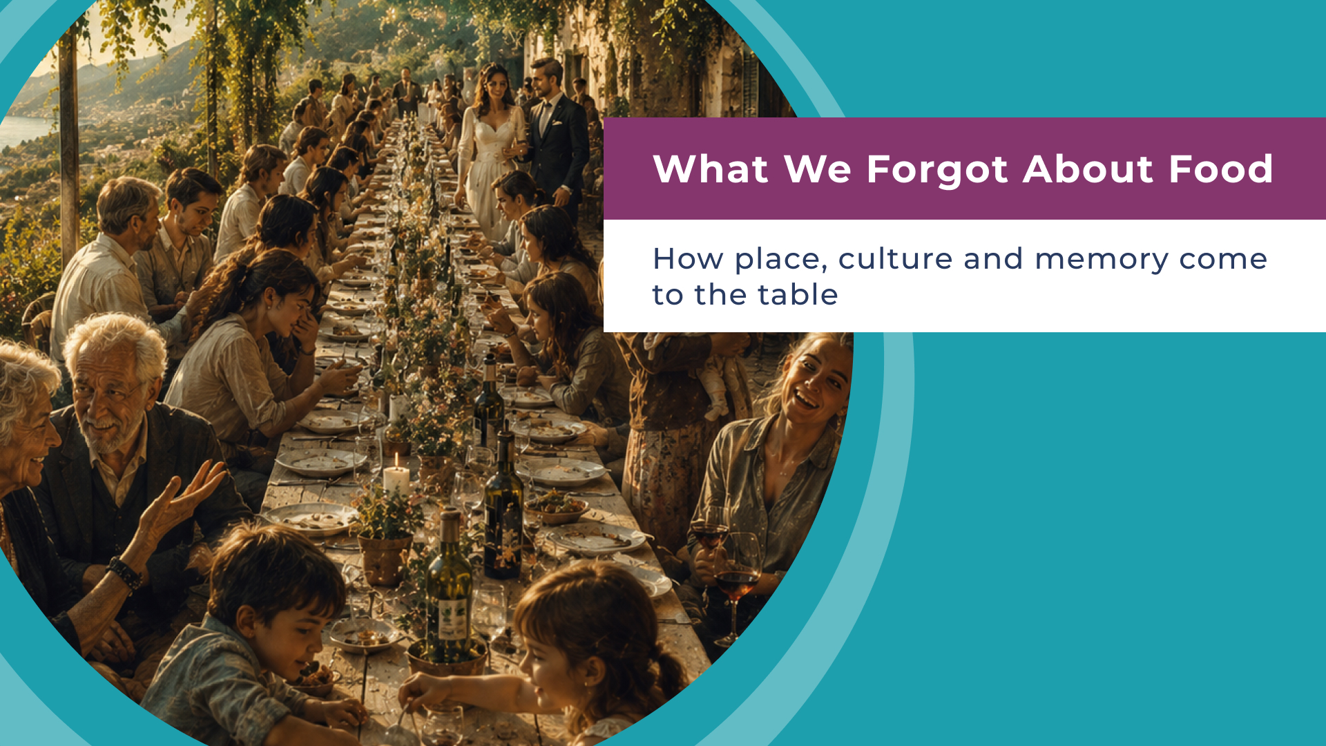 What We Forgot About Food