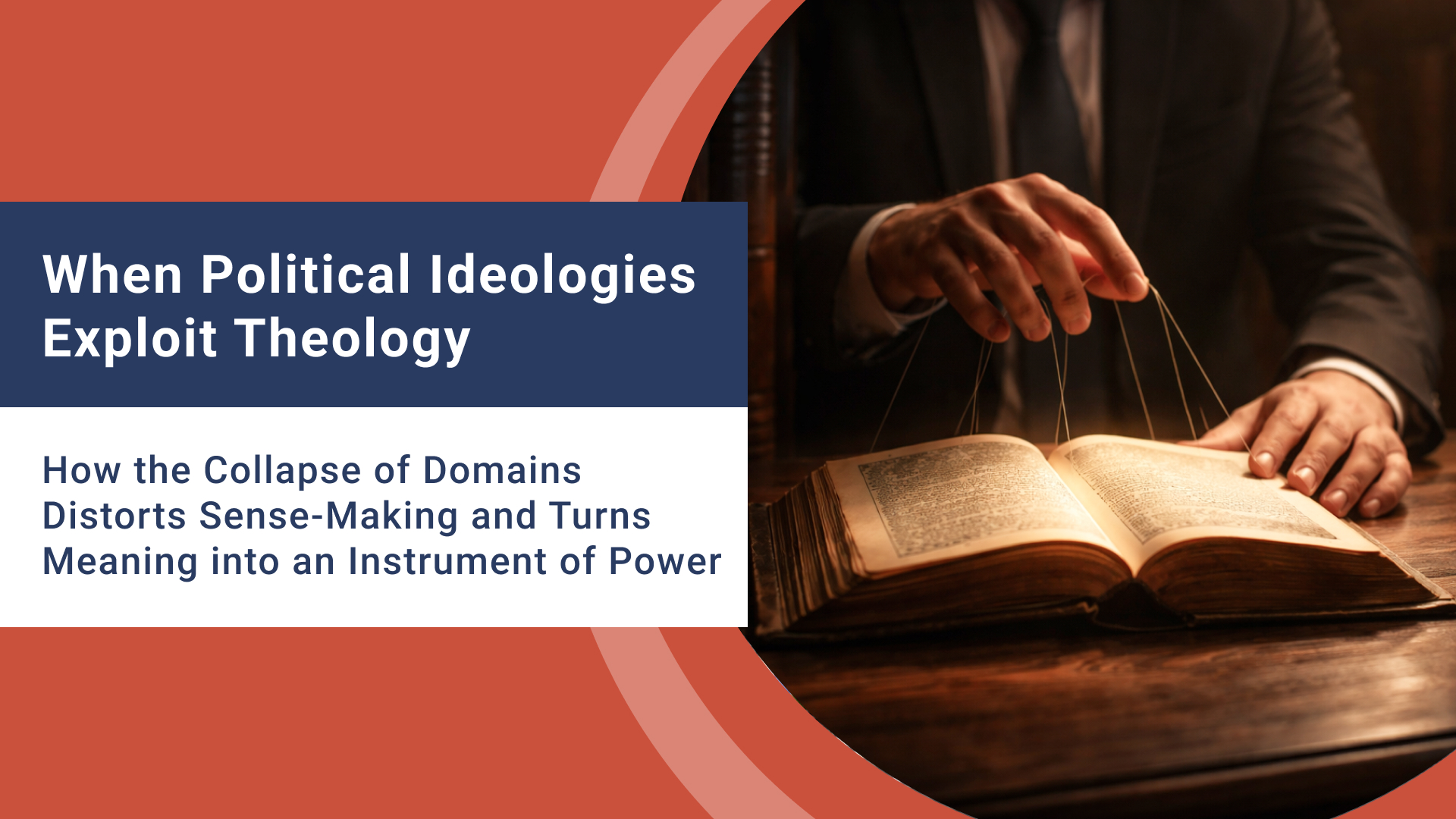 When Political Ideologies Exploit Theology