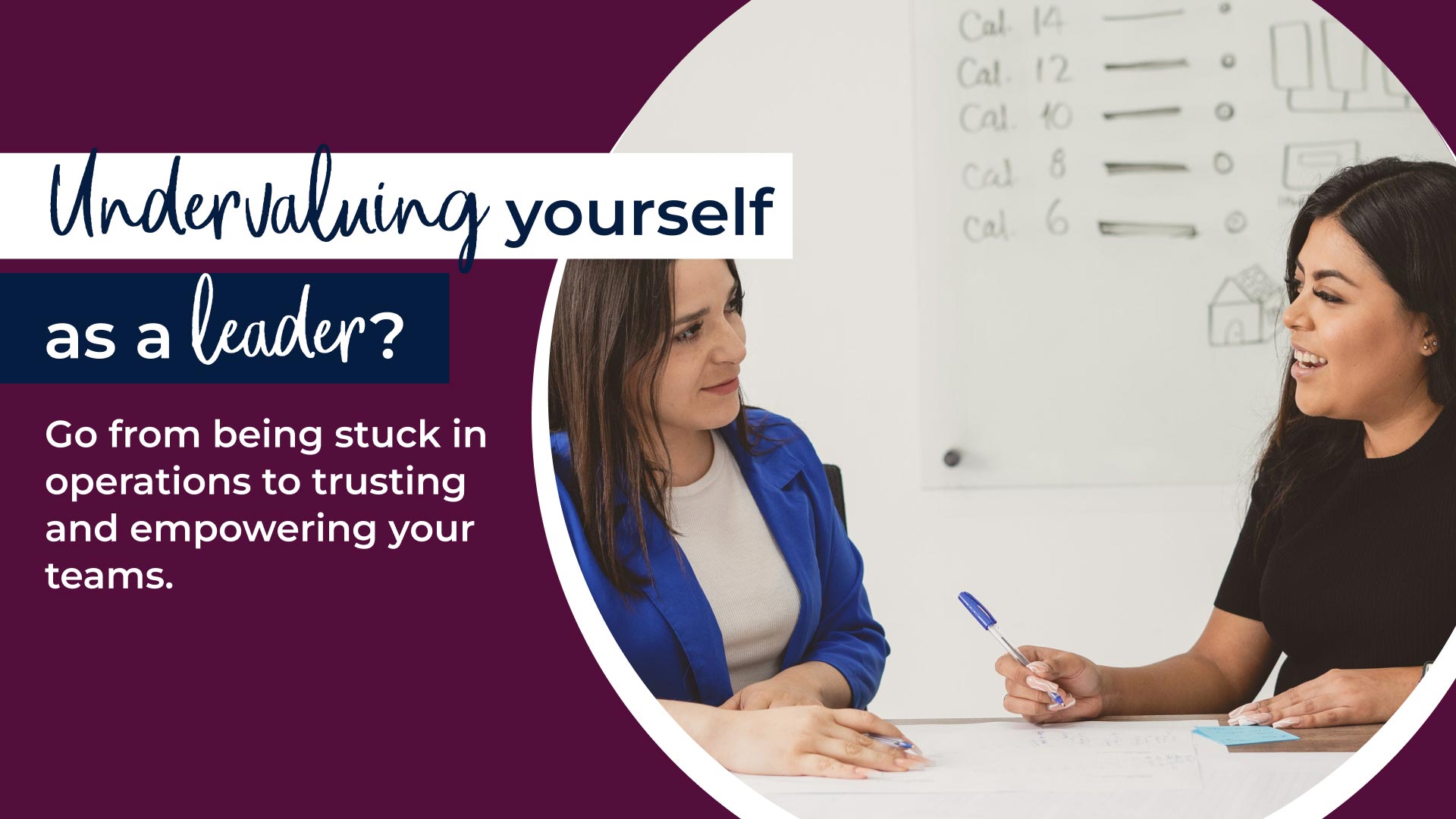 Undervaluing yourself as a leader? Go from being stuck in operations to trusting and empowering your teams.