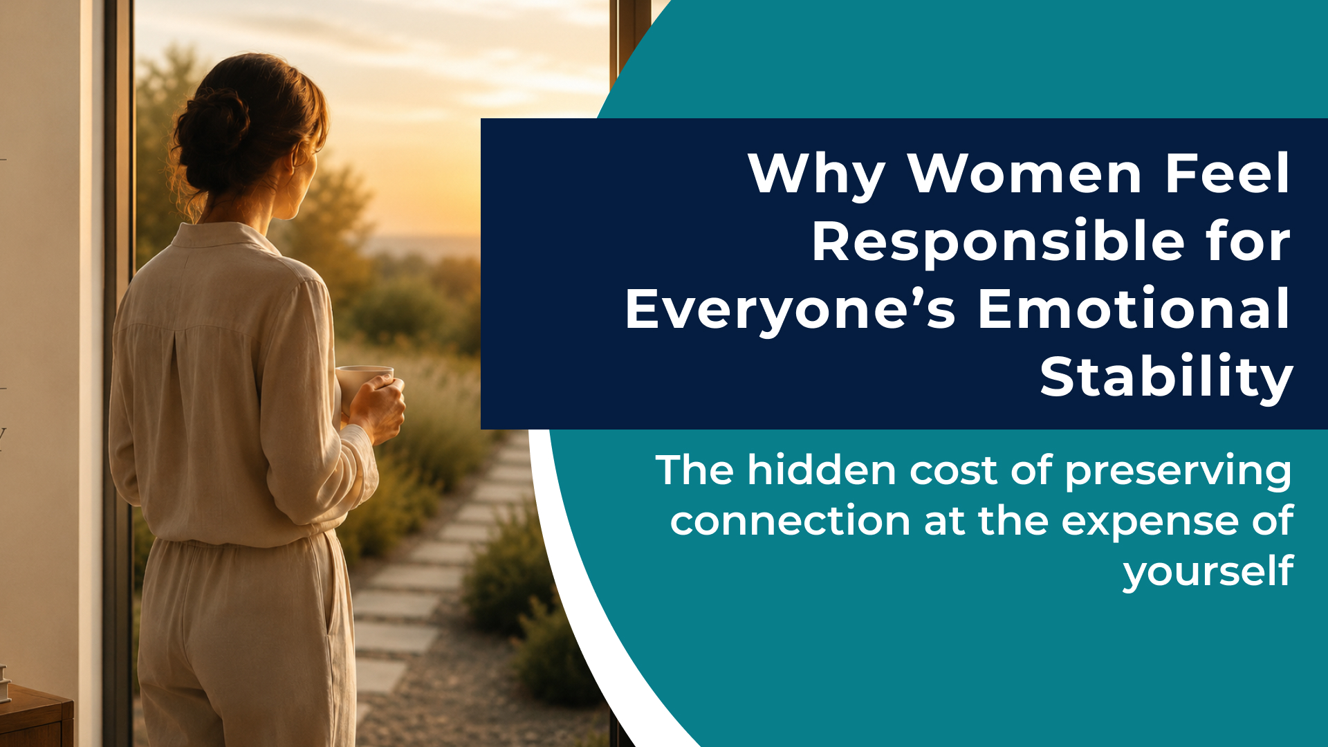 Why Women Feel Responsible for Everyone’s Emotional Stability
