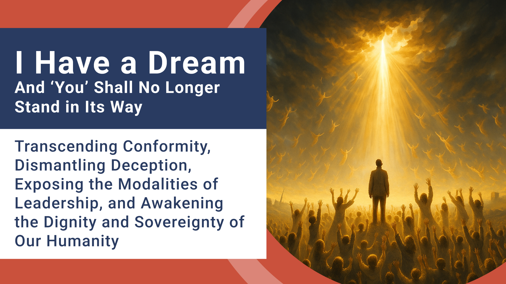 I Have a Dream, And ‘You’ Shall No Longer Stand in Its Way