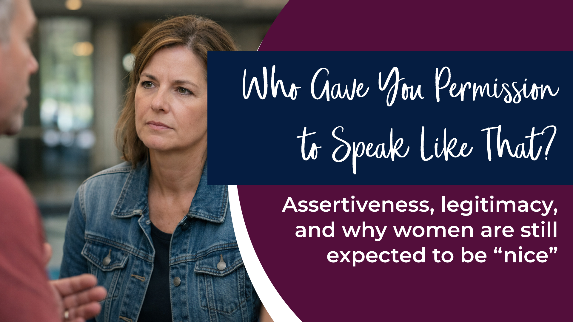 Who Gave You Permission to Speak Like That?