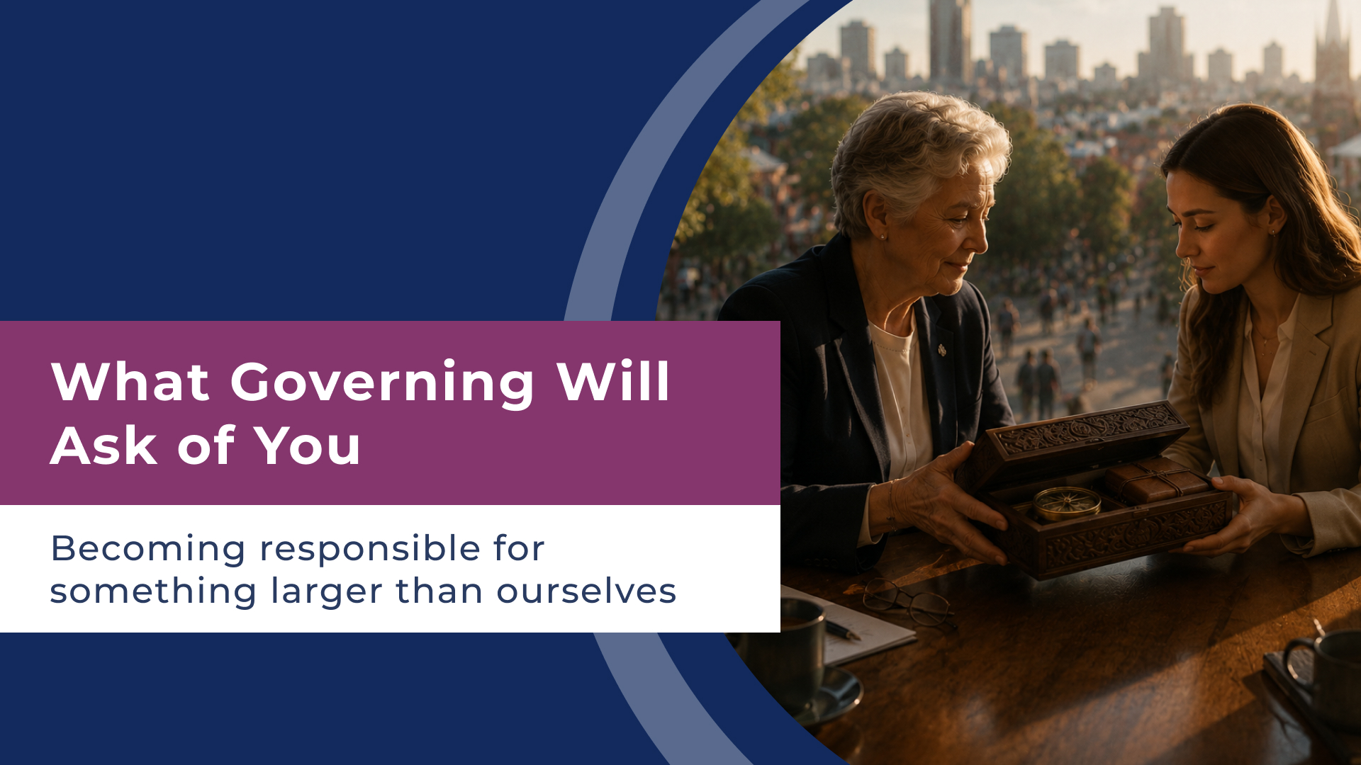 What Governing Will Ask of You