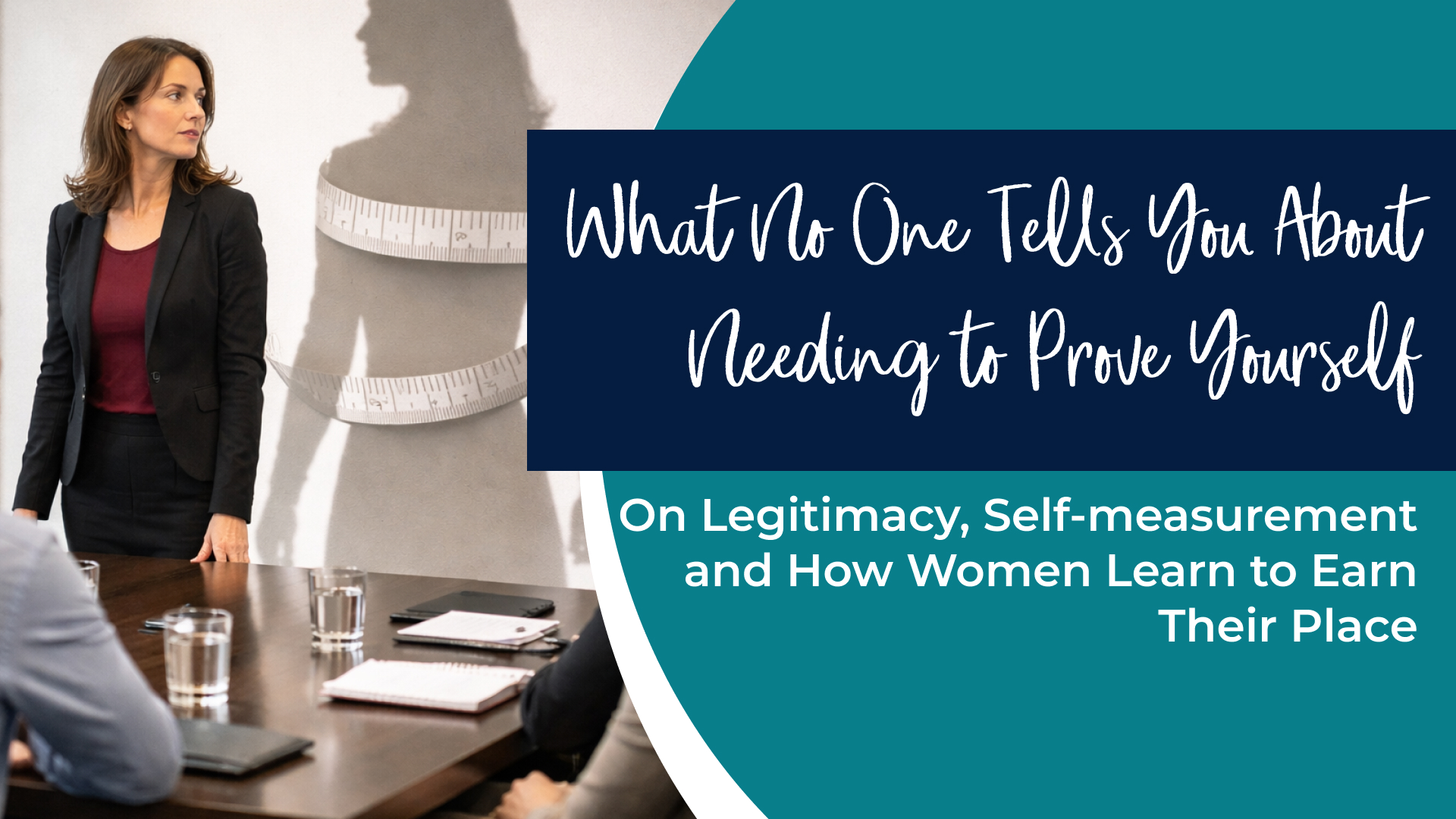 What No One Tells You About Needing to Prove Yourself
