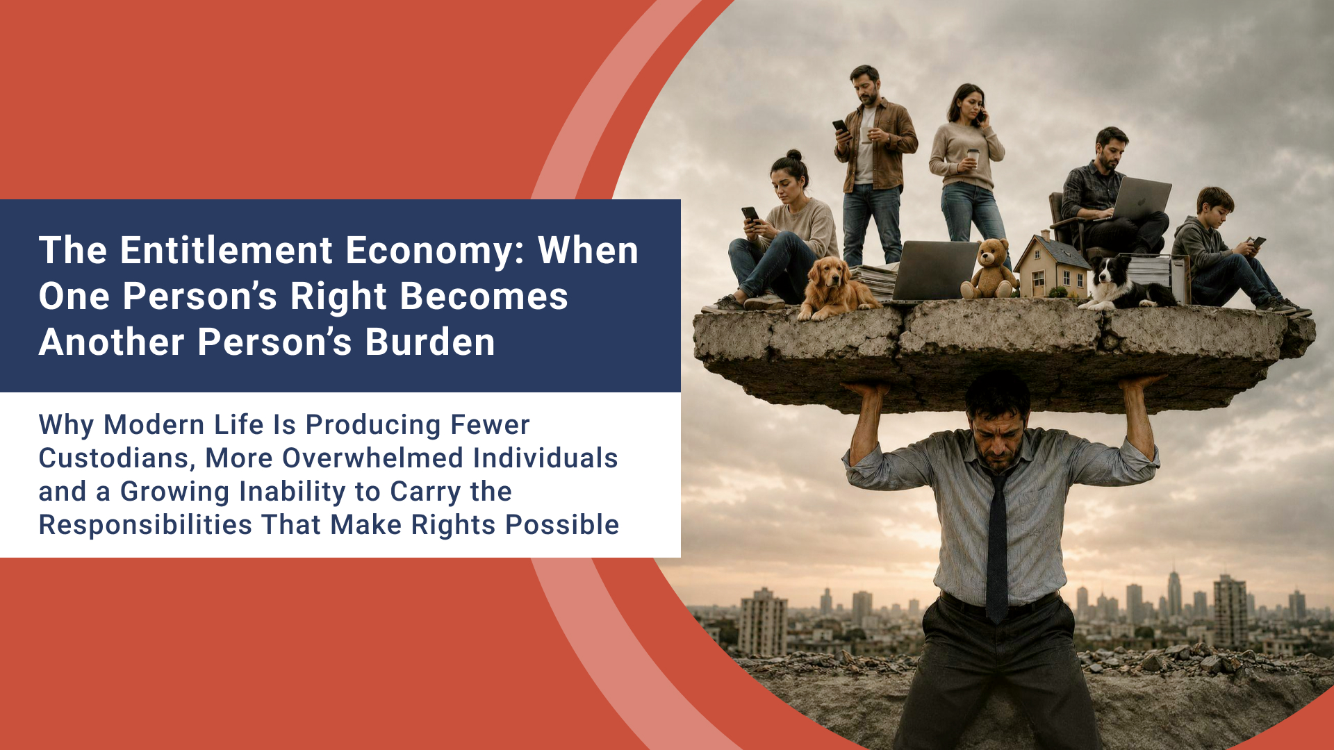 The Entitlement Economy: When One Person’s Right Becomes Another Person’s Burden