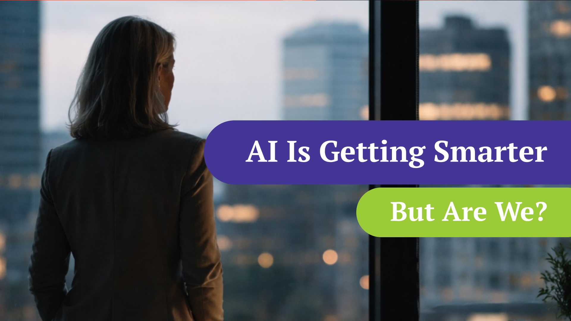 AI Is Getting Smarter – But Are We?