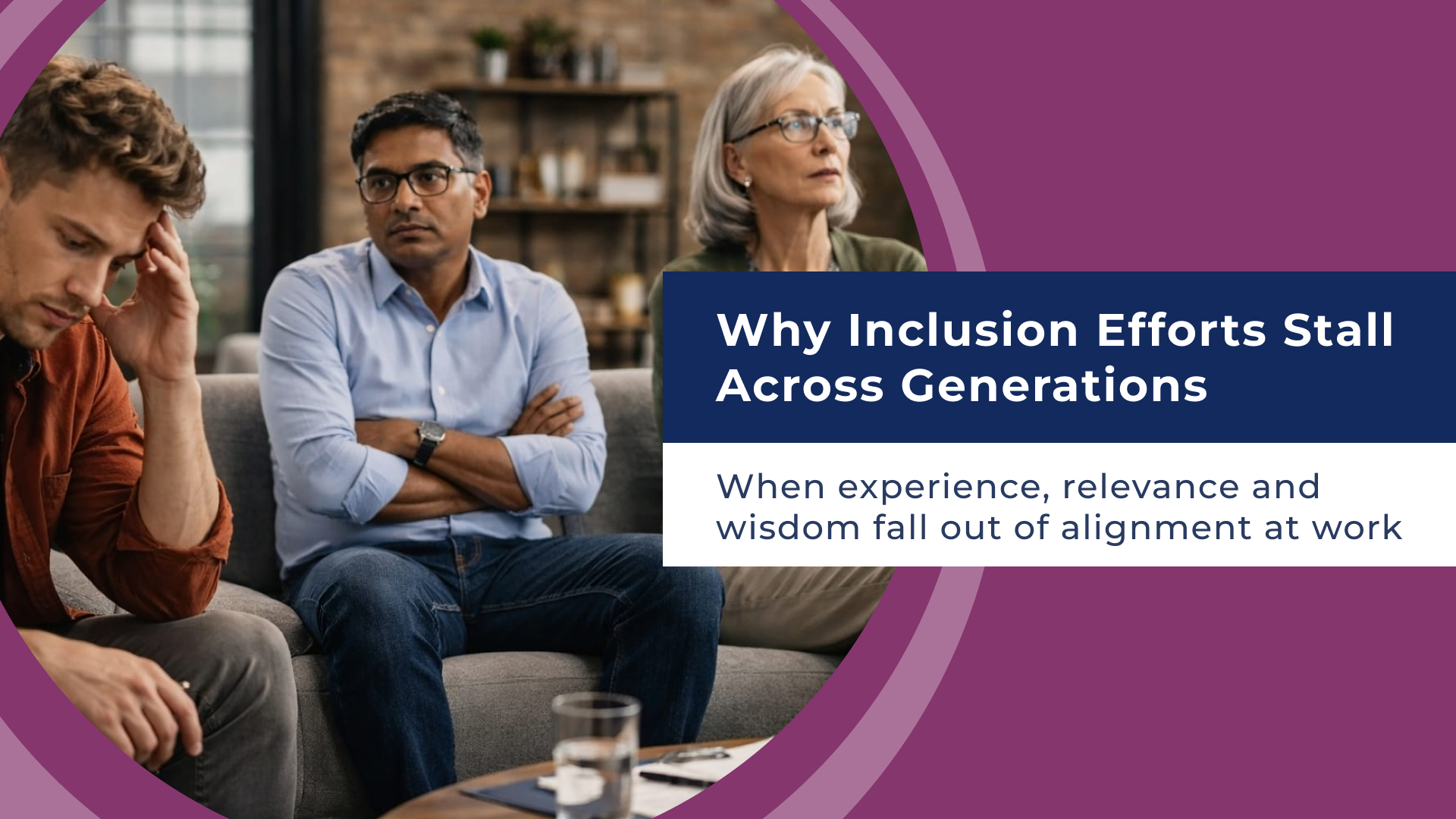 Why Inclusion Efforts Stall Across Generations