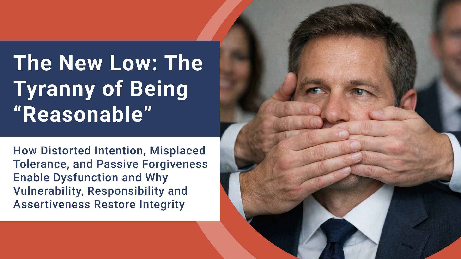 The New Low: The Tyranny of Being “Reasonable”