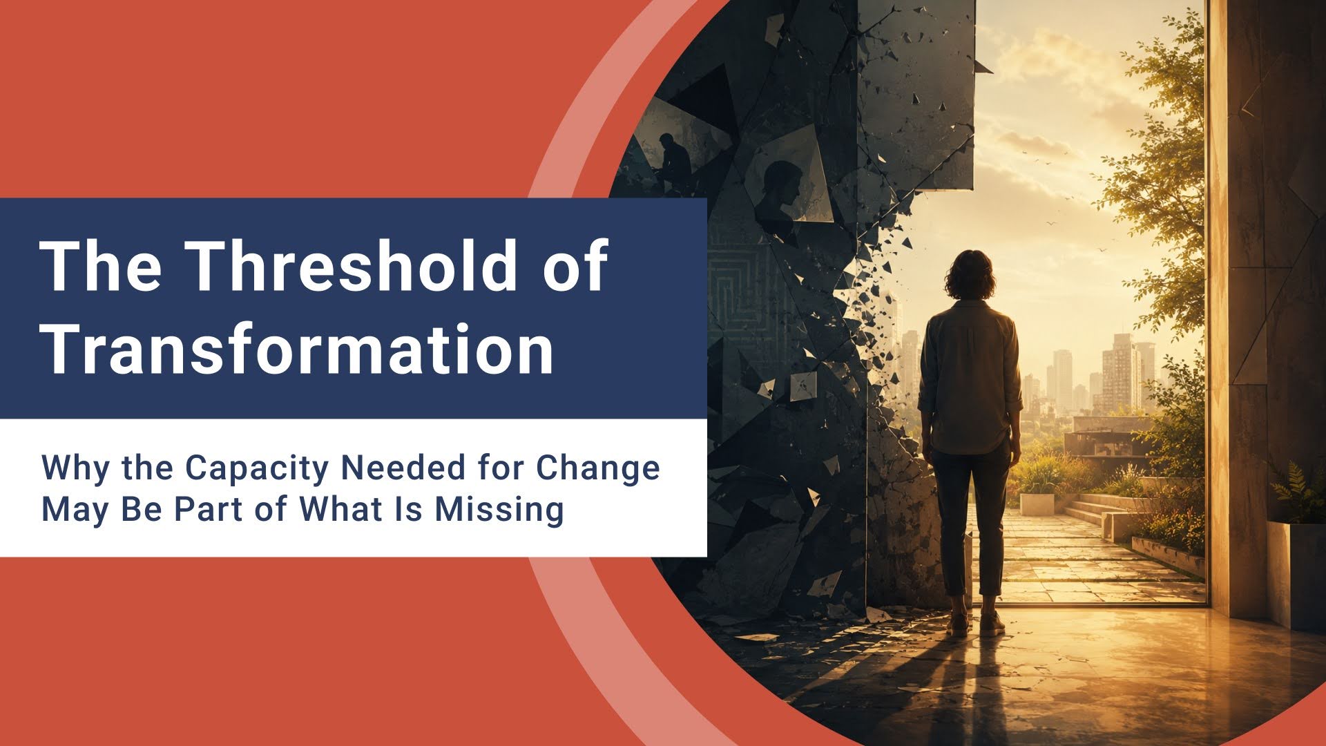 The Threshold of Transformation