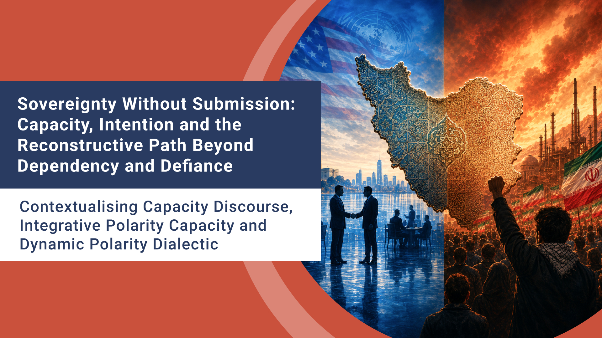 Sovereignty Without Submission: Capacity, Intention and the Reconstructive Path Beyond Dependency and Defiance
