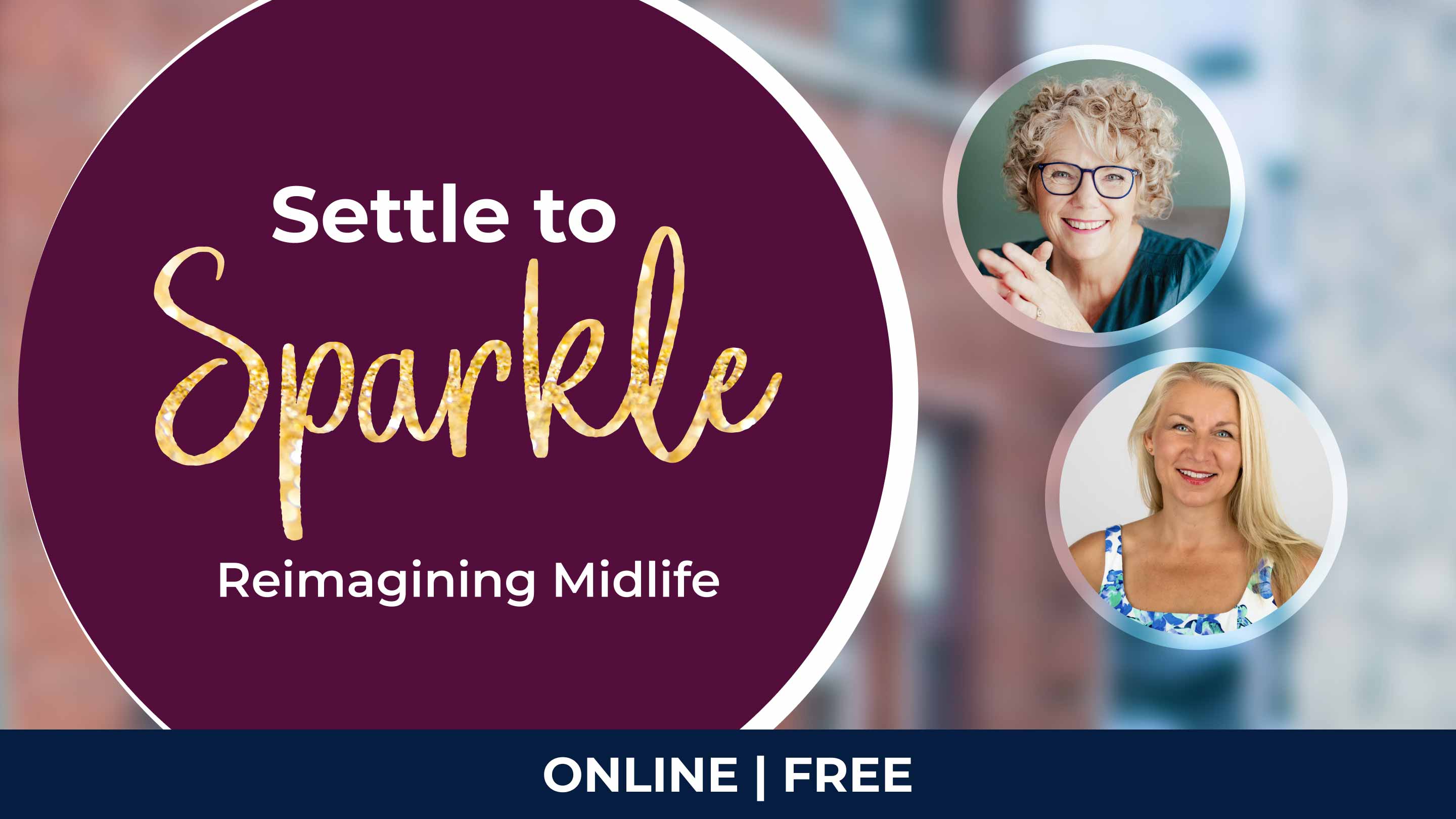 Settle to Sparkle: Reimagining Midlife Online